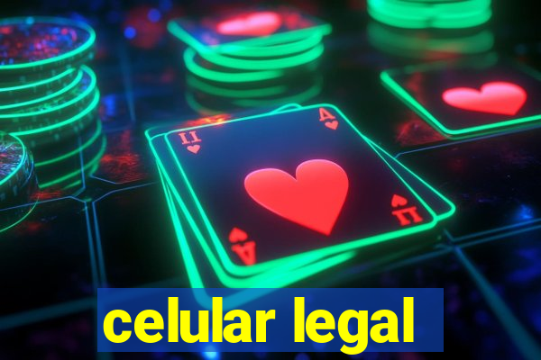 celular legal